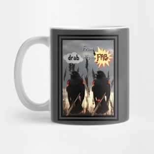 Red-Winged Blackbird From Drab to Fab Mug